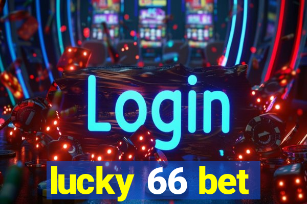 lucky 66 bet